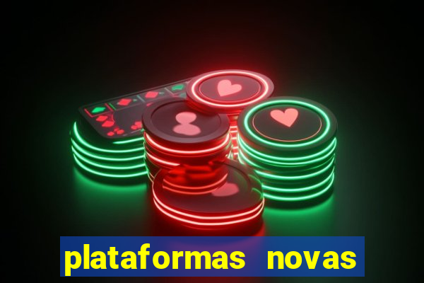 plataformas novas que est o pagando